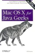 MAC OS X FOR JAVA GEEKS di Will Iverson edito da OREILLY MEDIA