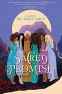 Sacred Promise di DR. TERERAI TRENT edito da LIGHTNING SOURCE UK LTD