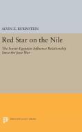 Red Star on the Nile di Alvin Z. Rubinstein edito da Princeton University Press