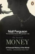 The Ascent Of Money di Niall Ferguson edito da Penguin Books Ltd