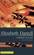 Chinese Puzzle di Elizabeth Darrell edito da Severn House Publishers