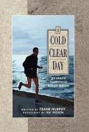 A Cold Clear Day di Frank Murphy edito da WISSENSCHAFTLICHE
