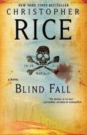 Blind Fall di Christopher Rice edito da Pocket Books
