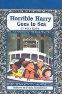 Horrible Harry Goes to Sea di Suzy Kline edito da PERFECTION LEARNING CORP
