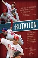 The Season With The Phillies And The Greatest Pitching Staff Ever Assembled di Jim Salisbury, Todd Zolecki edito da The Perseus Books Group