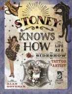 Stoney Knows How di Alan Govenar edito da Schiffer Publishing Ltd