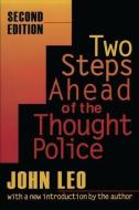 Two Steps Ahead of the Thought Police di John Leo edito da Taylor & Francis Inc