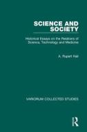 Science And Society di A. Rupert Hall edito da Taylor & Francis Ltd