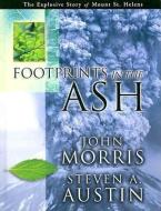 Footprints in the Ashes (Hardcover) di John Morris, Steve Austin, Morris John edito da NEW LEAF PUB GROUP