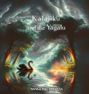 Kalijiku and the Yagalu di Nymaling Stevens edito da Te Da Media