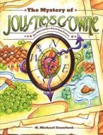 The Mystery of Journeys Crowne-An Adventure Drawing Game di K. Michael Crawford edito da Virtualbookworm.com Publishing