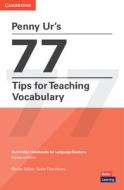 Penny Ur's 77 Tips For Teaching Vocabulary di Penny Ur edito da Cambridge University Press