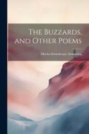 The Buzzards, and Other Poems di Martin Donisthorpe Armstrong edito da LEGARE STREET PR