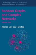 Random Graphs And Complex Networks: Volume 2 di Remco van der Hofstad edito da Cambridge University Press