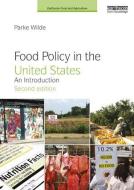Food Policy in the United States di Parke (Tufts University Wilde edito da Taylor & Francis Ltd