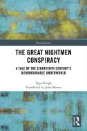 The Great Nightmen Conspiracy di Tyge (University of Copenhagen Krogh edito da Taylor & Francis Ltd