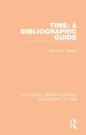 Time: A Bibliographic Guide di Samuel L. Macey edito da Taylor & Francis Ltd