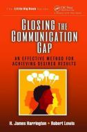 Closing the Communication Gap di H. James Harrington edito da Taylor & Francis Ltd