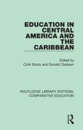 Education in Central America and the Caribbean di Colin Brock edito da Taylor & Francis Ltd