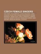 Czech Female Singers: Ewa Farna, Eva Olm di Source Wikipedia edito da Books LLC, Wiki Series