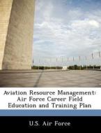 Aviation Resource Management edito da Bibliogov