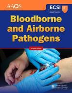 Bloodborne and Airborne Pathogens di American Academy Of Orthopaedic Surgeons, American College Of Emergency Physicians edito da Jones and Bartlett