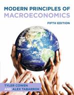 Modern Principles Of Macroeconomics di Tyler Cowen, Alex Tabarrok edito da Macmillan Learning
