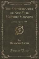The Knickerbocker, Or New-york Monthly Magazine, Vol. 55 di Unknown Author edito da Forgotten Books