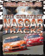 The Greatest NASCAR Tracks di Matthew Robinson edito da Rosen Central