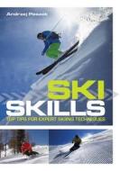 Ski Skills di Andrzej Peszek edito da Bloomsbury Publishing PLC