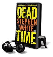 Dead Time [With Earbuds] di Stephen White edito da Findaway World