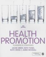 Health Promotion di Ruth Cross, James Woodall, Jackie Green, Keith Tones edito da Sage Publications Ltd