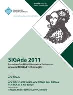 SIGAda 2011 Proceedings of the 2011 ACM Conference on Ada and Related Technologies di SIGAda 11 Conference Committee edito da ACM