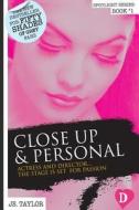 Close Up and Personal: #1 Bestselling Spotlight Series di Js Taylor edito da Createspace