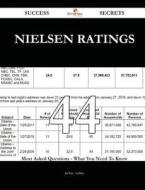 Nielsen Ratings 44 Success Secrets - 44 Most Asked Questions on Nielsen Ratings - What You Need to Know di Jeffrey Ashley edito da Emereo Publishing