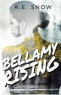 Bellamy Rising di Anna Snow edito da Booktrope Editions