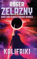 Kalifriki di Roger Zelazny edito da Amber Ltd