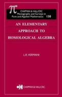 An Elementary Approach To Homological Algebra di L. R. Vermani edito da Taylor & Francis Inc