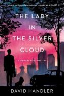 The Lady in the Silver Cloud: Stewart Hoag Mysteries di David Handler edito da MYSTERIOUS PR