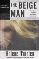 The Beige Man di Helene Tursten edito da Soho Press Inc