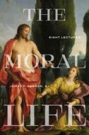The Moral Life di James F. Keenan edito da Georgetown University Press
