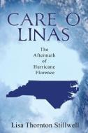 Living in the Care O Linas: The Aftermath of Hurricane Florence di Lisa Thornton Stillwell edito da LIGHTNING SOURCE INC