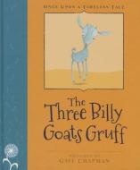 The Three Billy Goats Gruff di Lynne Chapman, Margrete Lamond edito da LITTLE HARE