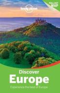 Lonely Planet Discover Europe di Lonely Planet, Catherine Le Nevez, Alexis Averbuck, Mark Baker, Kerry Christiani, Emilie Filou, Duncan Garwood, Anthony Ham, Sally O'Brien, And Schulte-Peevers edito da Lonely Planet Publications Ltd