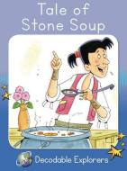 Tale of Stone Soup di Pam Holden edito da Flying Start Books