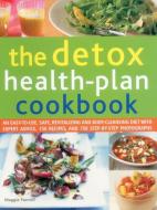 Detox Health Plan Cookbook di Maggie Pannell edito da Anness Publishing