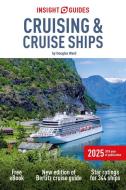 Insight Guides Cruising & Cruise Ships 2025: Cruise Guide with Free eBook di Insight Guides edito da INSIGHT GUIDES