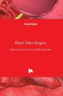 Heart Valve Surgery edito da IntechOpen