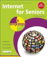 Internet for Seniors in easy steps - Windows 7 Edition di Michael Price, Sue Price edito da In Easy Steps Limited
