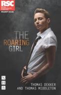 The Roaring Girl di Thomas Dekker, Thomas Middleton edito da Nick Hern Books
